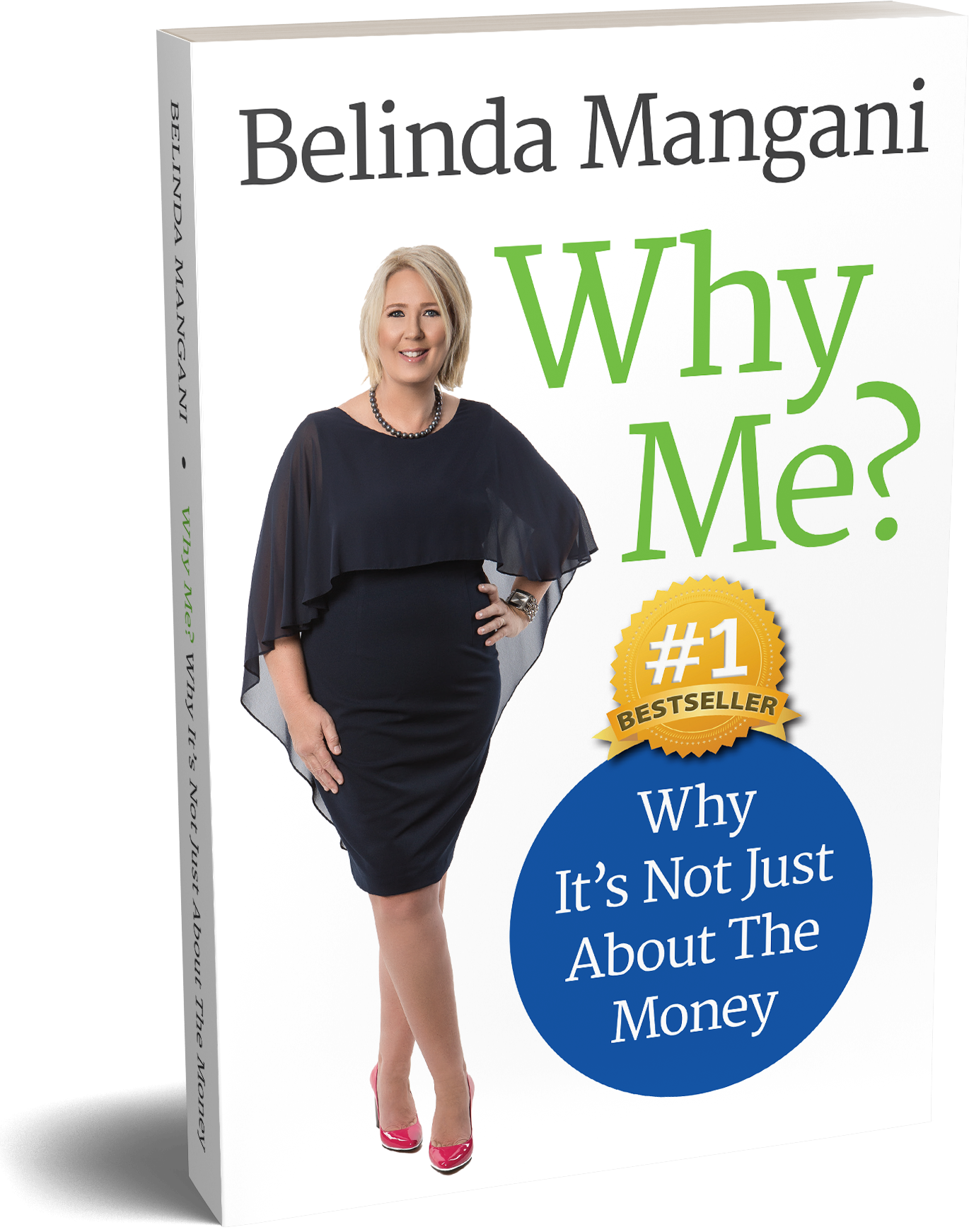 Why Me?: Why It's Not Just About the Money (The Money Management Series Book 1)