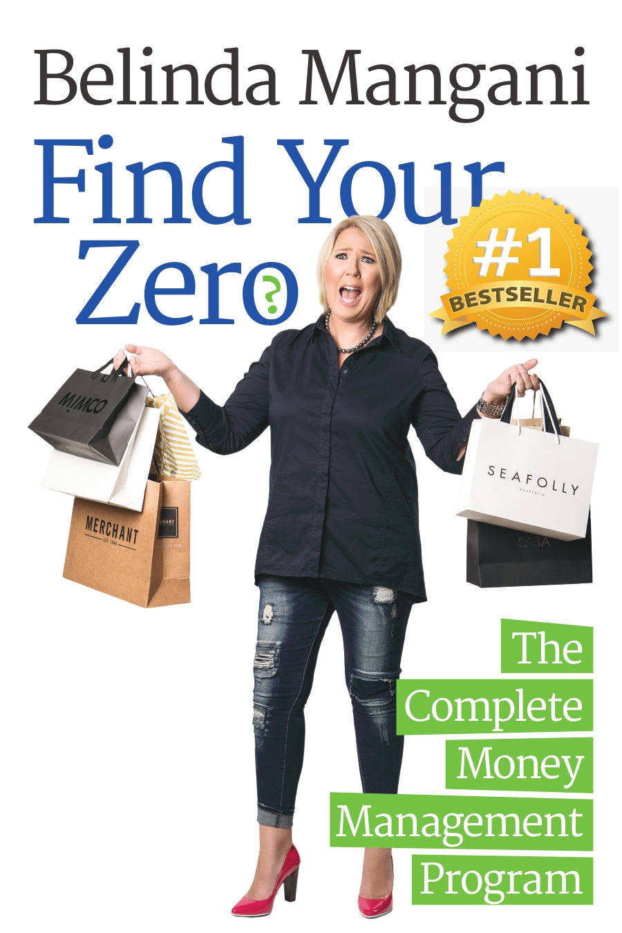 Find Your Zero: The Complete Money Management Program Book